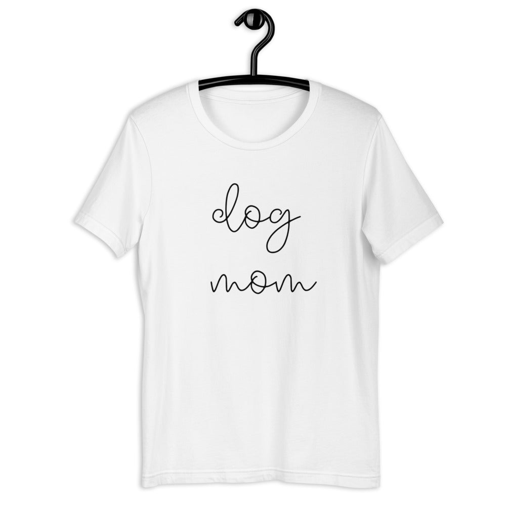 MULTIPLE COLORS dog mom Short-Sleeve Unisex T-Shirt, dog mom, cute shirt, gift for her
