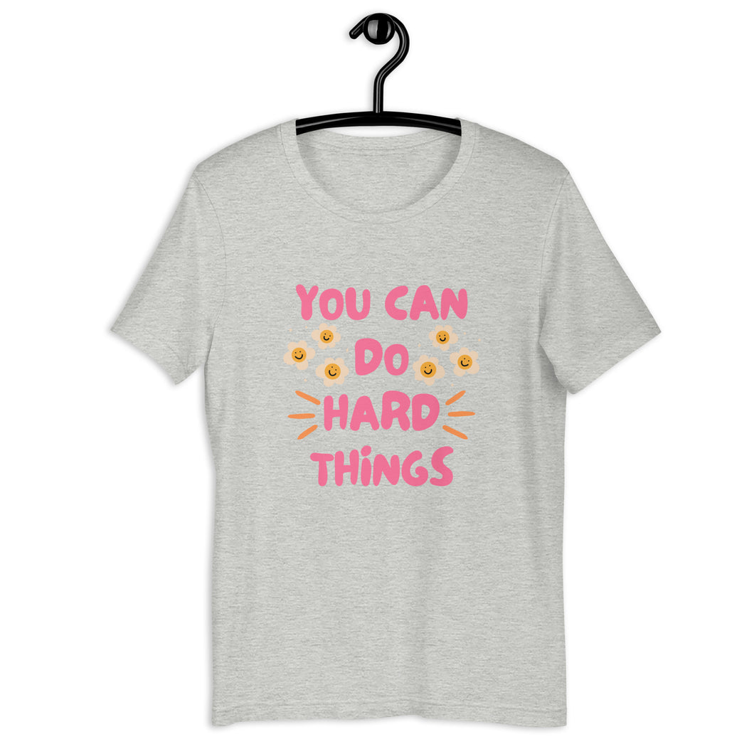 You Can Do Hard Things T-shirt