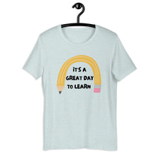 Load image into Gallery viewer, It&#39;s a great day to learn teacher t-shirt, teacher appreciation, teacher gift
