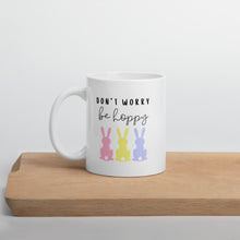 Load image into Gallery viewer, Don&#39;t worry be hoppy mug, easter mug, happy mug, spring mug, cute mug
