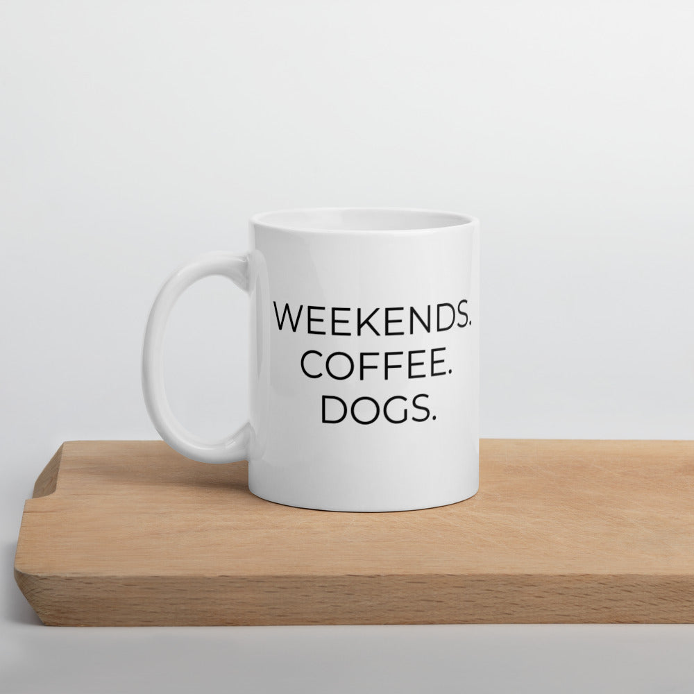 Weekends, coffee, dogs coffee mug, cute mug, favorite things, mothers day gift