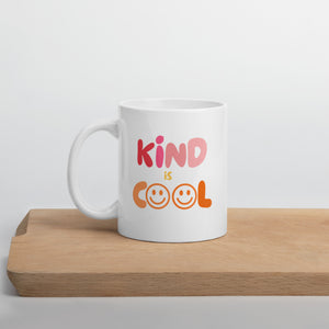 Kind is cool mug, positive mug