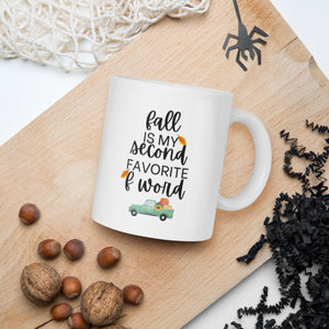 Fall is my second favorite F word Mug, Funny mug, fall lover