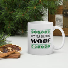 Load image into Gallery viewer, Buzz your girlfriend woof mug, home alone, funny mug, holiday mug, christmas mug
