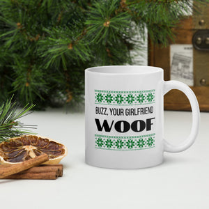 Buzz your girlfriend woof mug, home alone, funny mug, holiday mug, christmas mug