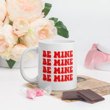 Load image into Gallery viewer, Be Mine Mug, Valentine Mug, Valentines day, Galentine
