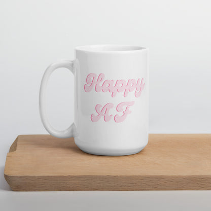 Pink happy af mug, happy mug, cute mug, positivity