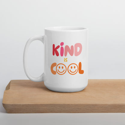 Kind is cool mug, positive mug