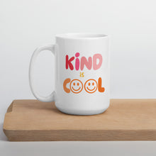 Load image into Gallery viewer, Kind is cool mug, positive mug
