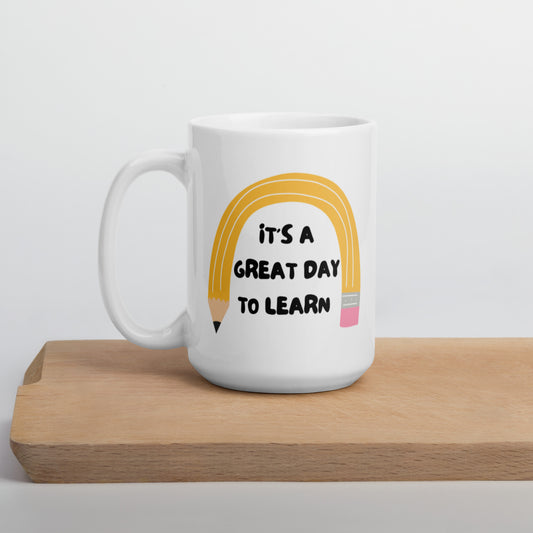 It's a great day to learn mug