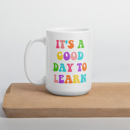 It's a good day to learn mug
