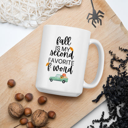 Fall is my second favorite F word Mug, Funny mug, fall lover