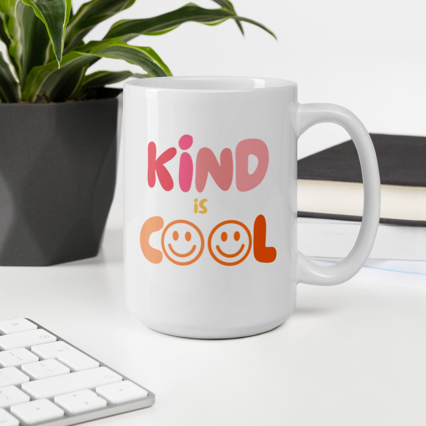 Kind is cool mug, positive mug