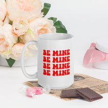 Load image into Gallery viewer, Be Mine Mug, Valentine Mug, Valentines day, Galentine
