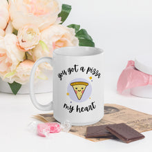 Load image into Gallery viewer, You got a pizza my heart Mug, valentines day, love mug, love pun, punny mug
